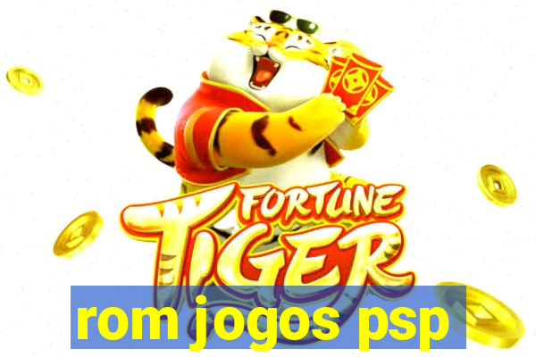 rom jogos psp